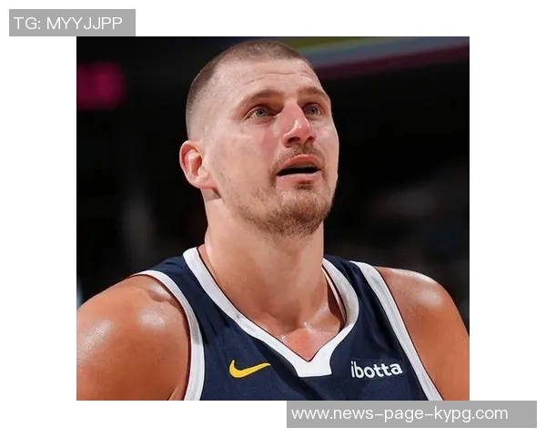 约基奇的从容应对与华子需学习的防守策略分析